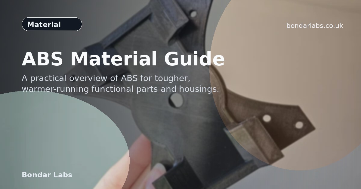 ABS 3D Printing Material Guide | Bondar Labs